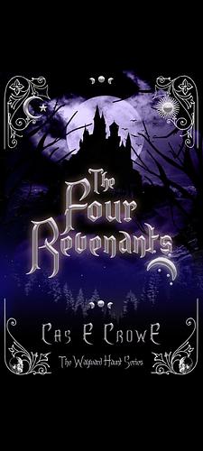 The Four Revenants  by Cas E. Crowe