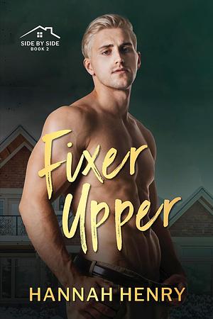 Fixer Upper by Hannah Henry