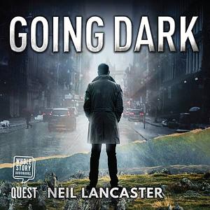 Going Dark by Neil Lancaster