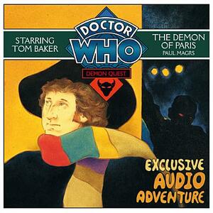 Doctor Who: The Demon of Paris by Paul Magrs