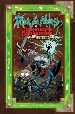 Rick and Morty vs. Dungeons & Dragons by Patrick Rothfuss, Jim Zub