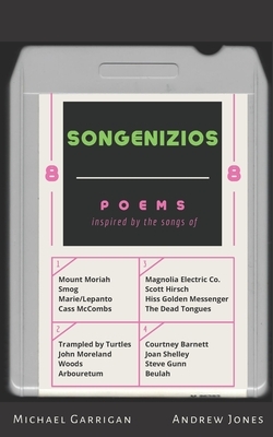 Songenizios by Andrew Jones, Michael Garrigan