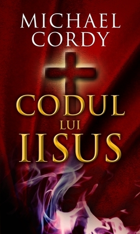 Codul lui Iisus by Michael Cordy