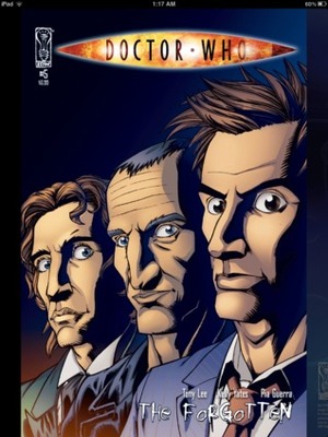 Doctor Who: The Forgotten (The Forgotten, #5) by Richard Starkings, Pia Guerra, Kent Archer, Charlie Kirchoff, Neil Uyetake, Denton J. Tipton, Tony Lee