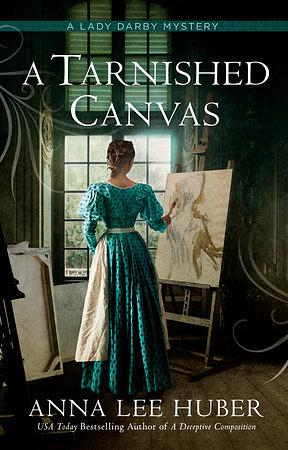 A Tarnished Canvas by Anna Lee Huber