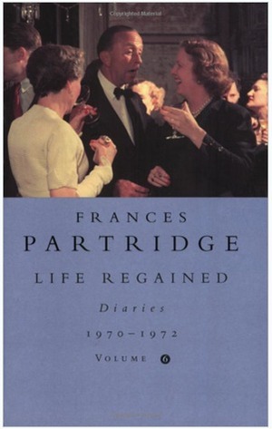 Life Regained: Diaries, January 1970-December 1971 by Frances Partridge