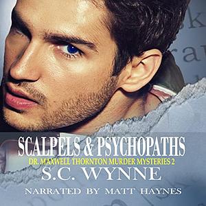 Scalpels & Psychopaths by S.C. Wynne