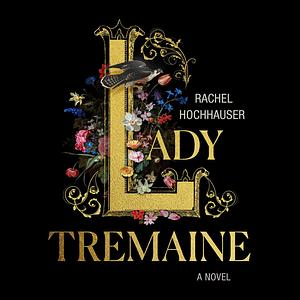 Lady Tremaine by Rachel Hochhauser