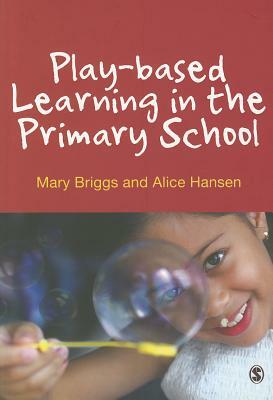 Play-Based Learning in the Primary School by 