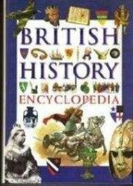 British History Encyclopedia from Early Man to Present Day by Nicola Barber, Andy Langley