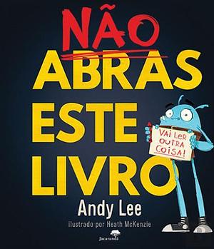 Não abras este livro by Andy Lee