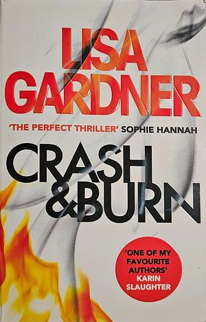 Crash &amp; Burn by Lisa Gardner