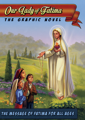 Our Lady of Fatima: The Graphic Novel by Tan Books