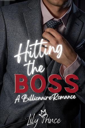 Hitting the Boss by Lily Prince