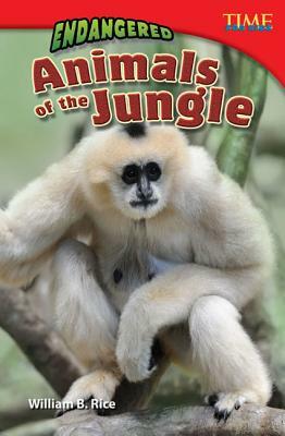 Endangered Animals of the Jungle by William B. Rice