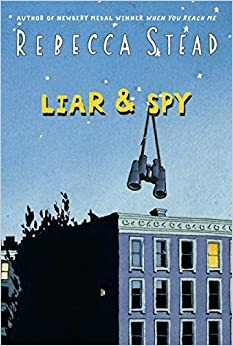 Minciuni și spioni by Rebecca Stead