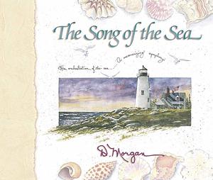 The Song of the Sea by D. Morgan