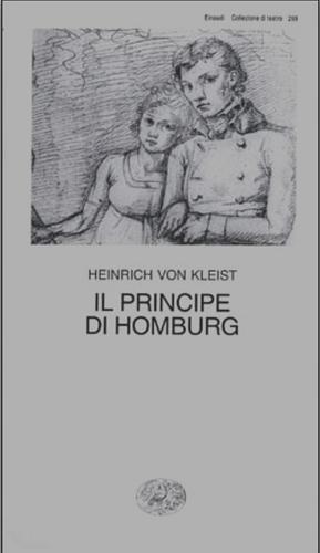 Il principe di Homburg by Heinrich von Kleist