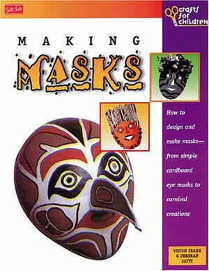 Making Masks by Deborah Jaffé, Vivien Frank