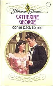 Come Back to Me by Catherine George