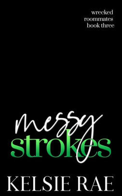 Messy Strokes by Kelsie Rae