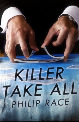 Killer Take All by E. M. Parsons, Philip Race