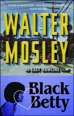 Black Betty, Volume 4: An Easy Rawlins Novel by Walter Mosley