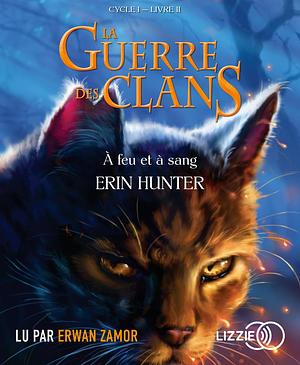 Feu et a Sang by Erin Hunter