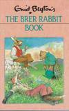 Brer Rabbit's a Rascal by Enid Blyton