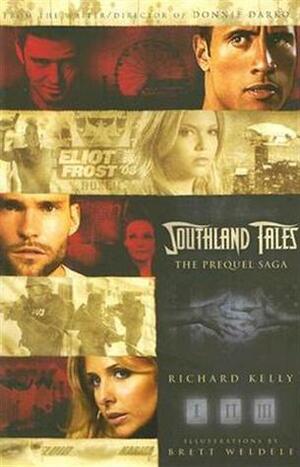 Southland Tales: The Prequel Saga by Richard Kelly, Brett Weldele