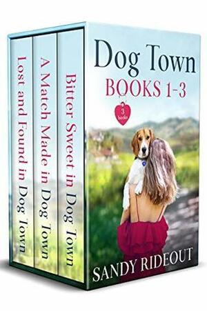 Dog Town Books 1-3 by Sandy Rideout