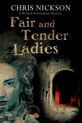 Fair and Tender Ladies by Chris Nickson