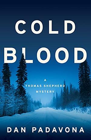 Cold Blood by Dan Padavona