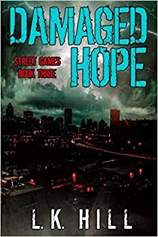 Damaged Hope by L.K. Hill