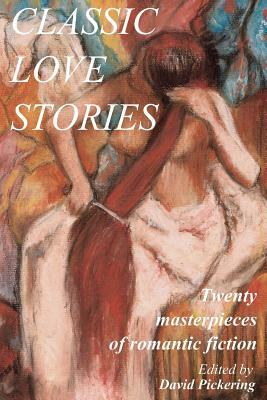 Classic Love Stories by David Pickering