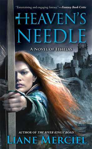 Heaven's Needle by Liane Merciel