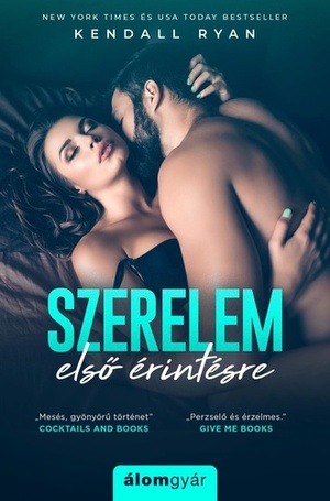 Szerelem ​első érintésre by Kendall Ryan