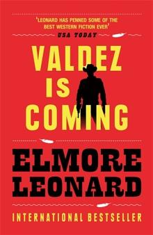 Valdez is Coming by Elmore Leonard