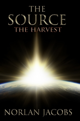 The Source The Harvest by Norlan Jacobs