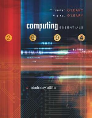 Computing Essentials 2004 Intro W/ Powerweb & Interactive Companion CD by Timothy J. O'Leary, Linda I. O'Leary