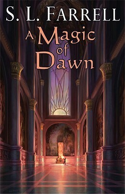 A Magic of Dawn by S.L. Farrell
