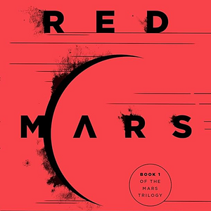 Red Mars by Kim Stanley Robinson