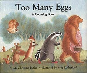 Too Many Eggs by M. Christina Butler