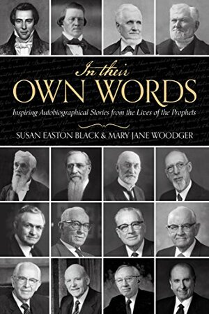 In Their Own Words by Mary Jane Woodger, Susan Easton Black