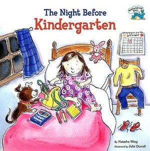 The Night Before Kindergarten by Natasha Wing