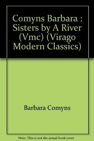 Sisters by a River by Barbara Comyns