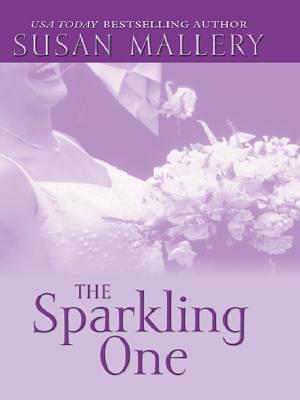 The Sparkling One by Susan Mallery