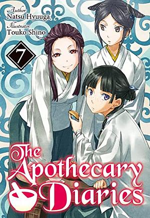 The Apothecary Diaries: Volume 7 by Natsu Hyuuga