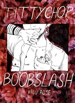tittychop boobslash (comic) by higu rose