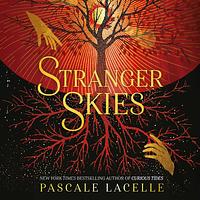 Stranger Skies by Pascale Lacelle